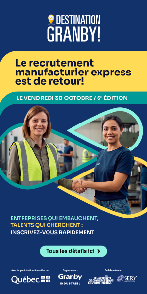 Le recrutement manufacturier express est de retour – Le vendredi 30 octobre, 5e édition – Destination Granby!
